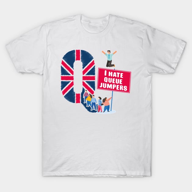 Queue jumpers T-Shirt by FunawayHit